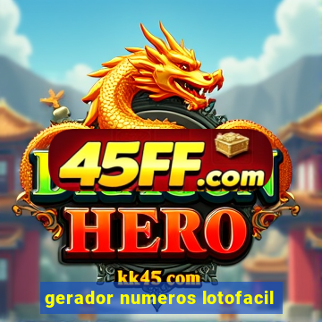 gerador numeros lotofacil